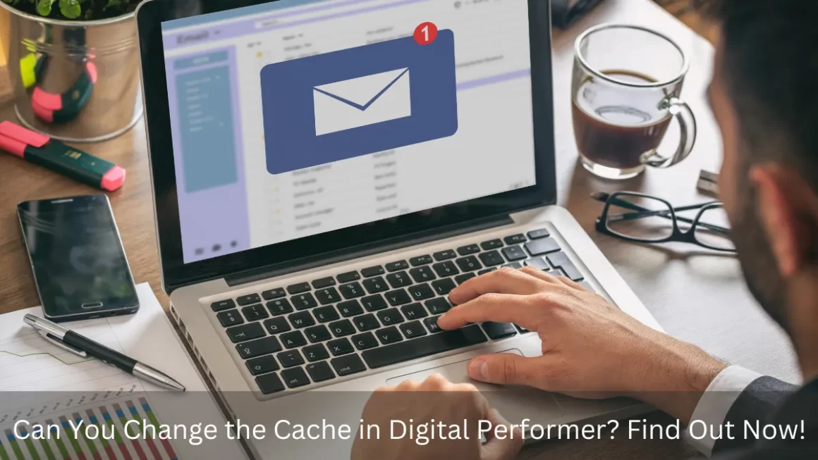 A person using a laptop with a notification icon on the screen, asking 'Can you change cache in Digital Performer? Find Out Now!' The image highlights a potential concern about cache management in the Digital Performer software.